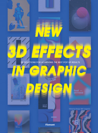 Könyv New 3d Effects In Graphic Design Design 360