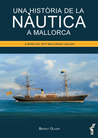 Carte UNA HISTÒRIA DE LA NÀUTICA A MALLORCA BERNAT OLIVER FONT