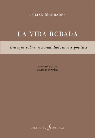 Knjiga LA VIDA ROBADA JULIAN MARRADES