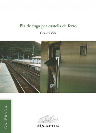 Livre PLA DE FUGA PER CASTELLS DE FERRO GERARD VILA