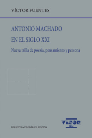 Książka ANTONIO MACHADO EN EL SIGLO XXI VICTOR FUENTES