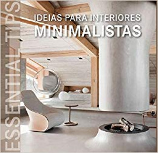 Livre IDEIAS PARA INTERIORES MINIMALISTAS 