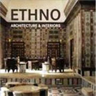 Книга Etno: Arquitectura E Interiores 