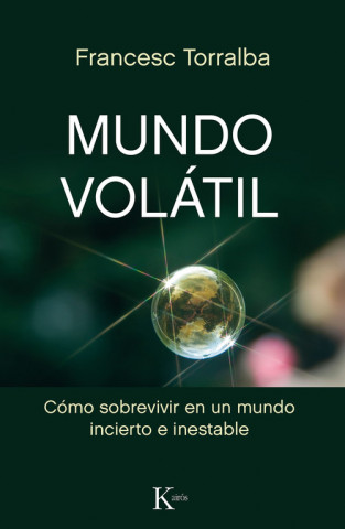 Knjiga MUNDO VOLATIL FRANCESC TORRALBA ROSELLO