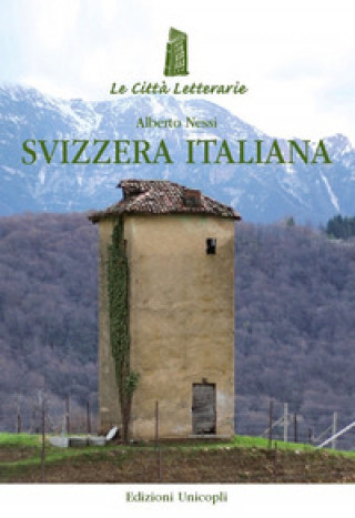 Kniha Svizzera italiana Alberto Nessi