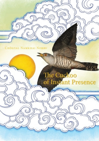Könyv Cuckoo of Instant Presence Chogyal Namkhai Norbu