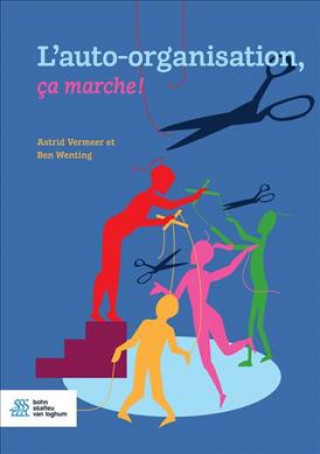 Kniha L'Auto-Organisation, Ca Marche ! Astrid Vermeer