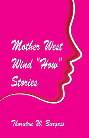 Carte Mother West Wind How Stories Thornton W. Burgess