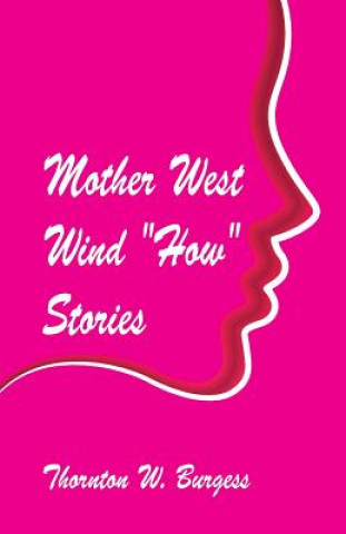 Kniha Mother West Wind How Stories Thornton W. Burgess