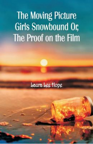 Книга Moving Picture Girls Snowbound Laura Lee Hope