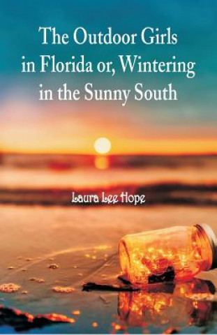 Книга Outdoor Girls in Florida Laura Lee Hope