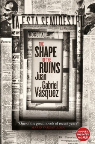 Kniha Shape of the Ruins Juan Gabriel Vásquez