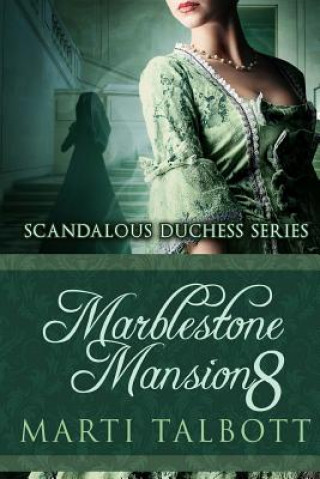 Kniha Marblestone Mansion Book 8 Marti Talbott