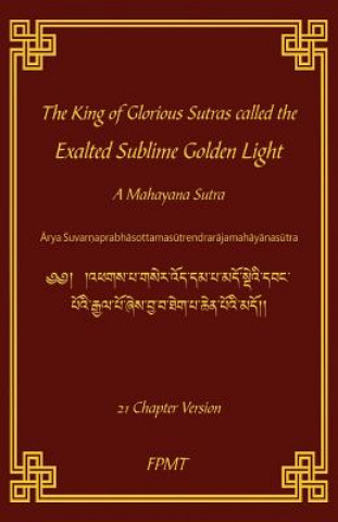 Книга King of Glorious Sutras called the Exalted Sublime Golden Light Shakyamuni Buddha