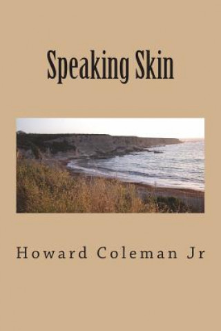 Livro Speaking Skin Howard Coleman Jr