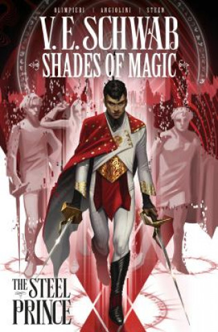 Könyv Shades of Magic: The Steel Prince V E Schwab