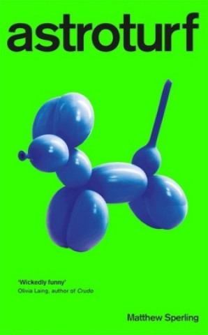 Kniha Astroturf Matthew Sperling