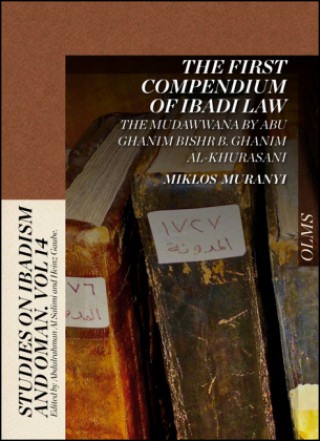 Kniha First Compendium of Ibadi Law Miklos Muranyi