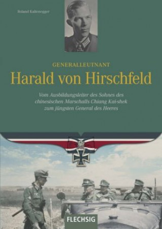 Knjiga Generalleutnant Harald von Hirschfeld Roland Kaltenegger