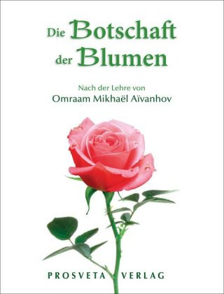 Kniha Die Botschaft der Blumen Omraam Mikhaël A?vanhov