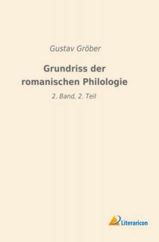 Book Grundriss der romanischen Philologie Gustav Gröber