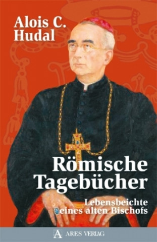 Kniha Römische Tagebücher Alois C. Hudal