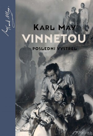 Book Vinnetou Poslední výstřel Karl May
