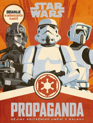 Könyv STAR WARS Propaganda collegium