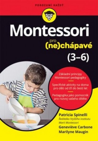 Kniha Montessori pro (ne)chápavé Patricia Spinelli