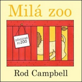 Kniha Milá Zoo Rod Campbell