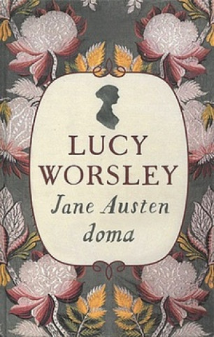 Carte Jane Austenová Lucy Worsley