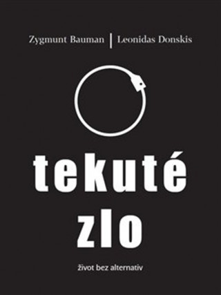 Kniha Tekuté zlo Zygmunt Bauman
