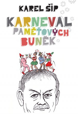 Book Karneval paměťových buněk Karel Šíp