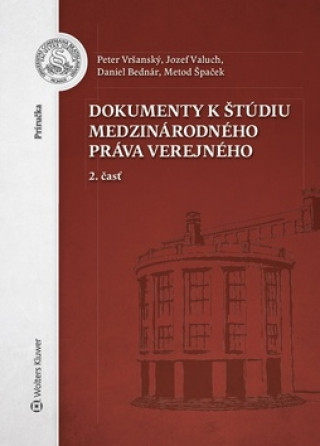 Kniha Dokumenty k štúdiu medzinárodného práva verejného Peter Vršanský