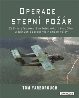 Knjiga Operace Stepní požár Tom Yarborough