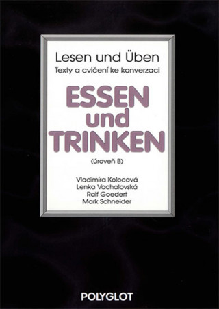 Kniha Lesen und Üben - Essen und Trinken - úroveň B 