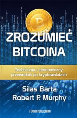 Könyv Zrozumieć Bitcoina Murphy Robert P.