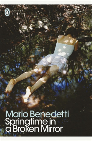 Kniha Springtime in a Broken Mirror Mario Benedetti