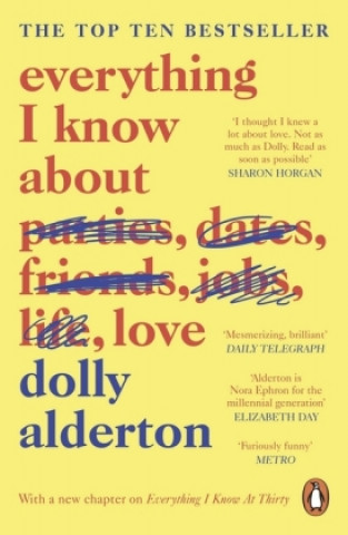 Könyv Everything I Know About Love Dolly Alderton