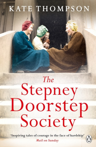 Könyv Stepney Doorstep Society Kate Thompson