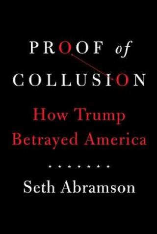 Knjiga Proof of Collusion Seth Abramson