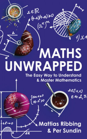 Książka Maths Unwrapped Mattias Ribbing