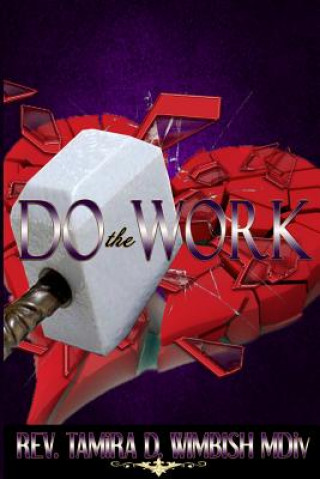 Knjiga Do the Work Rev Tamira D Wimbish