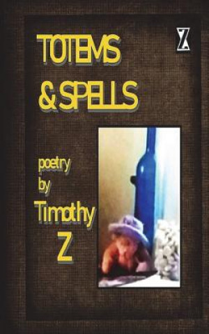 Carte Totems & Spells Timothy Thomas