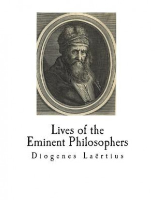 Książka Lives of the Eminent Philosophers: The Lives and Sayings of the Greek Philosophers Diogenes Laertius