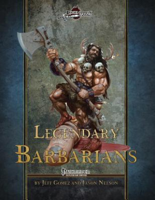 Kniha Legendary Barbarians Jeff Gomez