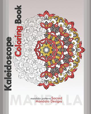 Könyv Kaleidoscope Coloring Book: Sacred Mandala Designs Peter Raymond