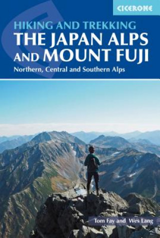 Книга Hiking and Trekking in the Japan Alps and Mount Fuji Tom Fay