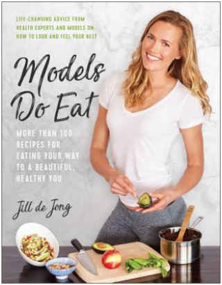 Kniha Models Do Eat Jill de Jong