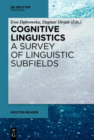 Könyv Cognitive Linguistics - A Survey of Linguistic Subfields Ewa Dabrowska